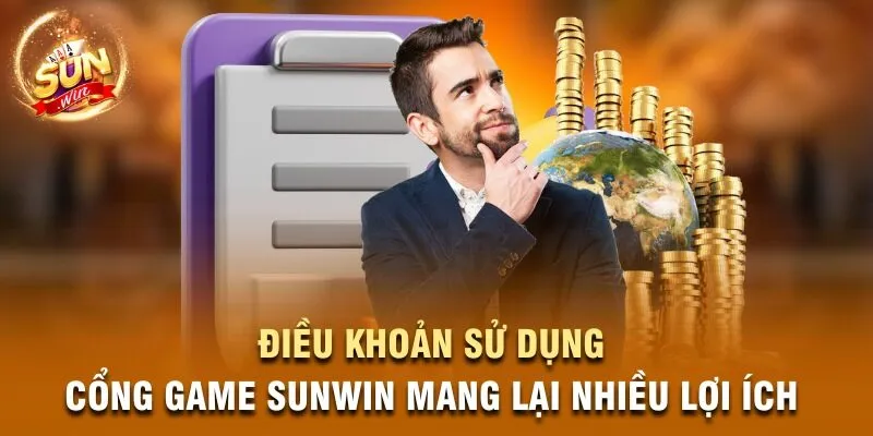 Điều khoản sử dụng cổng game Sunwin mang lại nhiều lợi ích