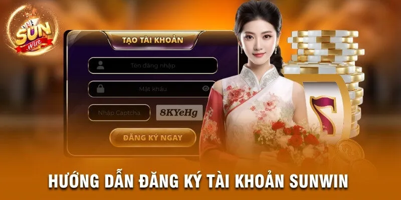 Hướng dẫn đăng ký tài khoản Sunwin 
